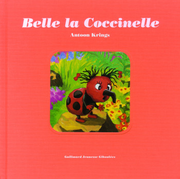 BELLE LA COCCINELLE COLLECTOR - Antoon Krings - GALL JEUN GIBOU