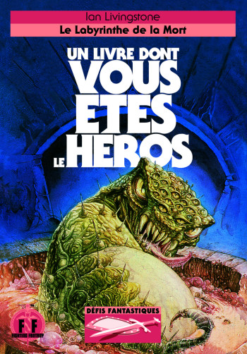 Défis Fantastiques, 5 : Le Labyrinthe de la Mort - Ian Livingstone - GALLIMARD JEUNE