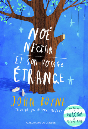 Noé Nectar et son voyage étrange - John Boyne - GALLIMARD JEUNE