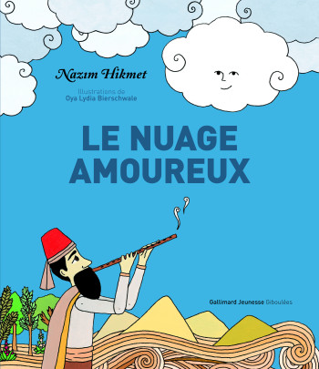 LE NUAGE AMOUREUX - Nazim HIKMET - GALL JEUN GIBOU