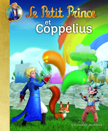 LE PETIT PRINCE ET COPPELIUS - Katherine Quenot - GALLIMARD JEUNE