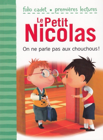 Le Petit Nicolas - On ne parle pas aux chouchous ! - Emmanuelle Kecir-Lepetit - GALLIMARD JEUNE