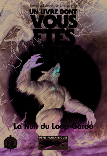 La Nuit du Loup-Garou - Ian Livingstone - GALLIMARD JEUNE