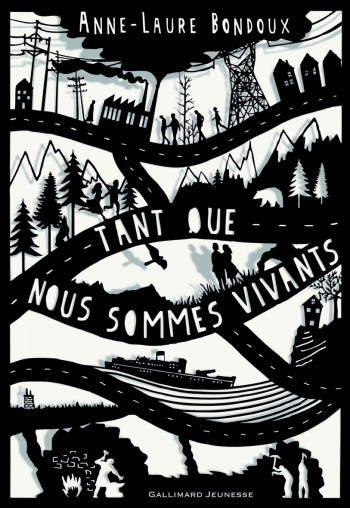 Tant que nous sommes vivants - Anne-Laure Bondoux - GALLIMARD JEUNE