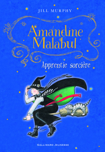 Amandine Malabul, apprentie sorcière - Jill Murphy - GALLIMARD JEUNE