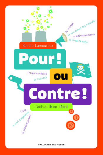 Pour ! ou Contre ! - Sophie Lamoureux - GALLIMARD JEUNE