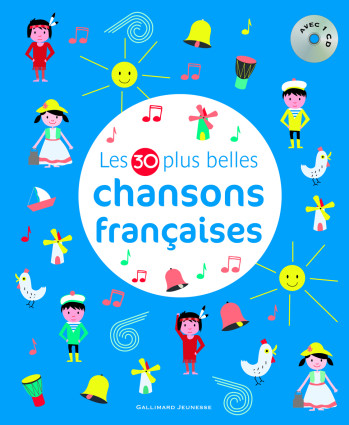 Les 30 plus belles chansons françaises -  Collectif - GALLIMARD JEUNE