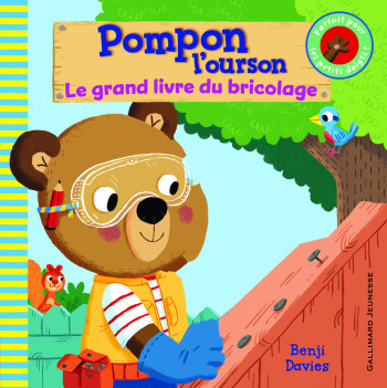 Pompon l'ourson le grand livre du bricolage -  BENJI DAVIES - GALLIMARD JEUNE