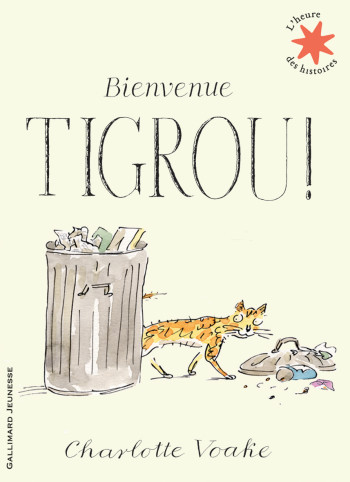 Bienvenue Tigrou ! - Charlotte Voake - GALLIMARD JEUNE