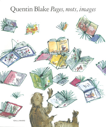 Pages, mots, images - Quentin Blake - GALLIMARD JEUNE