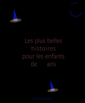 Les plus belles histoires pour les enfants de 6 ans -  Collectif - GALLIMARD JEUNE