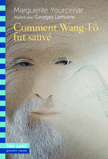 Comment Wang-Fô fut sauvé - Marguerite Yourcenar - GALLIMARD JEUNE