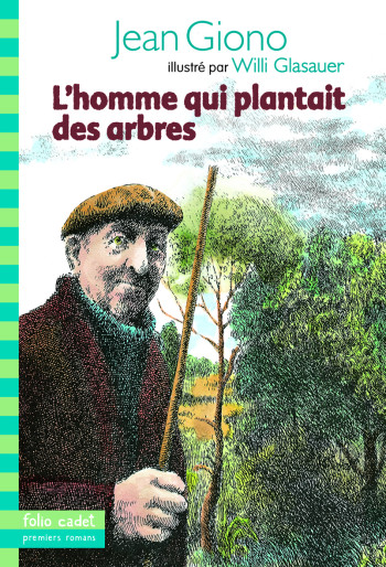 L'homme qui plantait des arbres - Jean Giono - GALLIMARD JEUNE