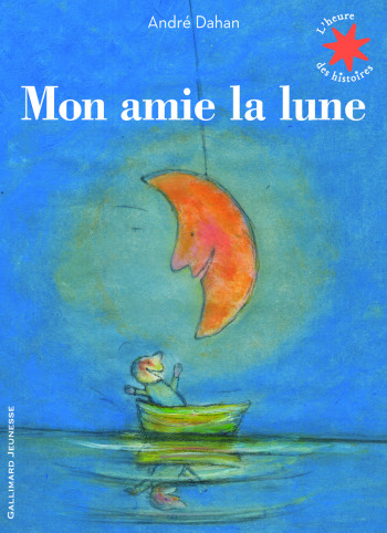 Mon amie la lune - André Dahan - GALLIMARD JEUNE