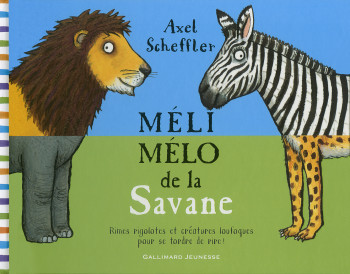 Méli-mélo de la Savane - Axel Scheffler - GALLIMARD JEUNE