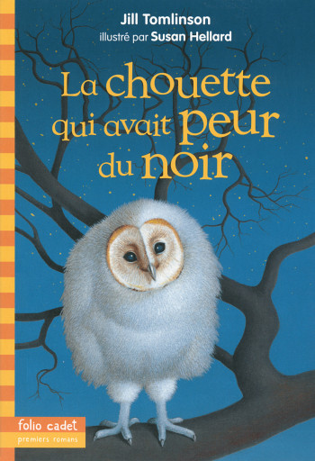 La chouette qui avait peur du noir - Jill Tomlinson - GALLIMARD JEUNE