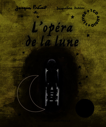 L'opéra de la lune - Jacques Prévert - GALLIMARD JEUNE