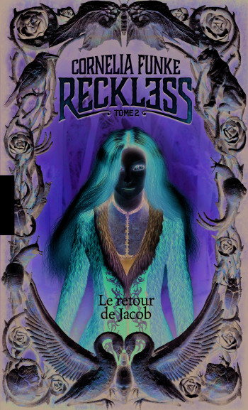 Reckless - Cornelia Funke - GALLIMARD JEUNE Reckless - Cornelia Funke - GALLIMARD JEUNE