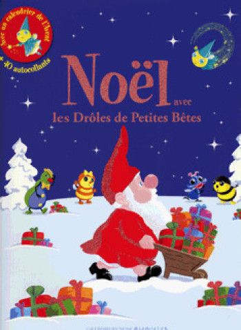 NOEL AVEC LES DROLES DE PETITES BETES - Antoon Krings - GALL JEUN GIBOU