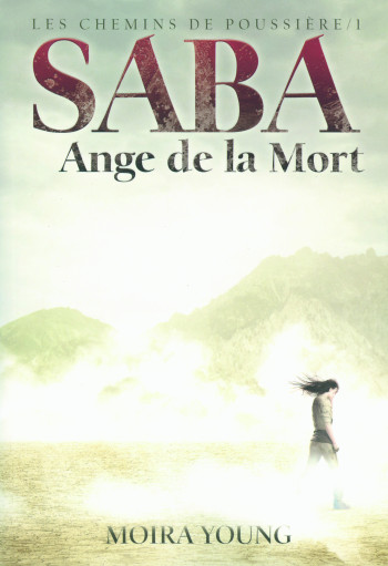 Saba, ange de la mort - Moira Young - GALLIMARD JEUNE