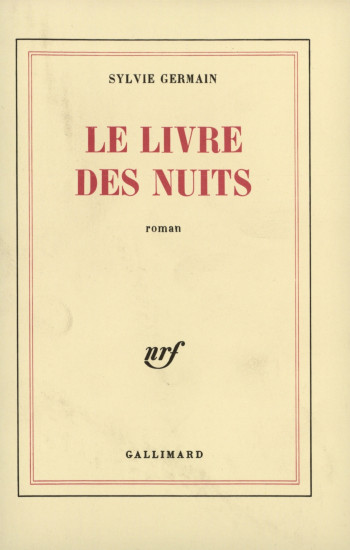 Le Livre des Nuits - Sylvie Germain - GALLIMARD