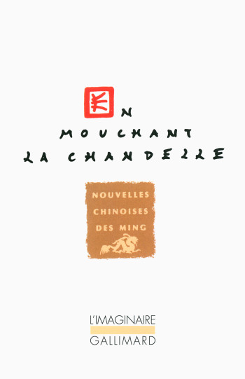 En mouchant la chandelle -  Collectifs - GALLIMARD