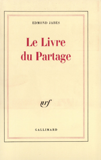 Le Livre du Partage - Edmond Jabès - GALLIMARD