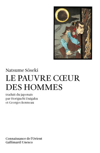 Le pauvre coeur des hommes -  Natsume Sôseki - GALLIMARD