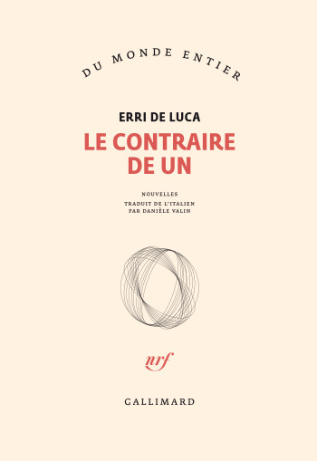 Le contraire de un - Erri De Luca - GALLIMARD