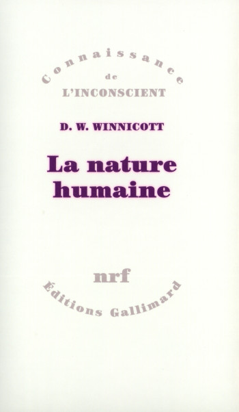 La nature humaine - D.W. Winnicott - GALLIMARD