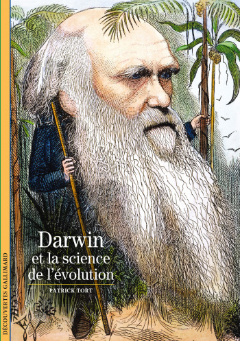 Darwin et la science de l'évolution - Patrick Tort - GALLIMARD