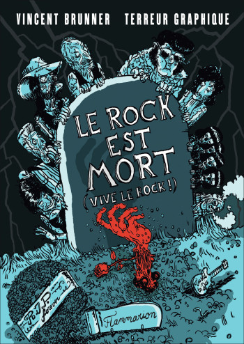 Le rock est mort - Vincent Brunner - FLAMMARION