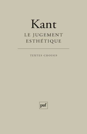 Le jugement esthétique - Emmanuel Kant - PUF