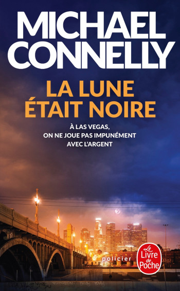 La lune était noire - Michael Connelly - LGF