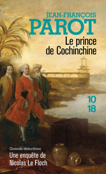 Le prince de Cochinchine - Jean-François Parot - 10 X 18