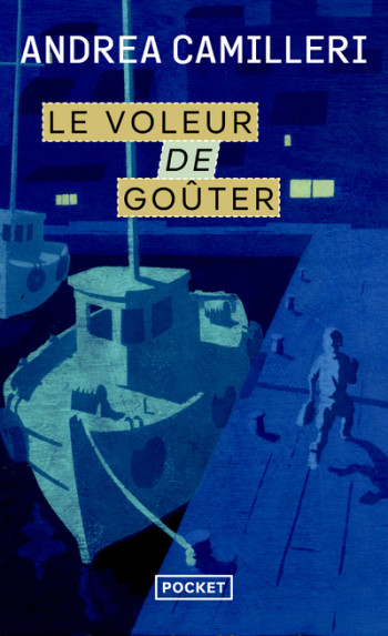 Le voleur de goûter - Andrea Camilleri - POCKET