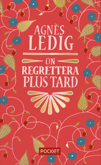 On regrettera plus tard - Collector - Agnès Ledig - POCKET