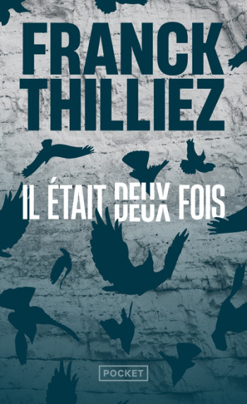 Il était deux fois - Franck Thilliez - POCKET