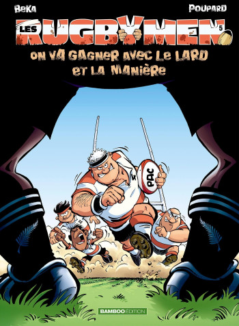 Les Rugbymen - tome 05 -  BeKa - BAMBOO