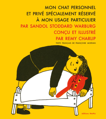 MON CHAT PERSONNEL ET PRIVE SPECIALEMENT RESERVE... - Remy CHARLIP - MEMO MON CHAT PERSONNEL ET PRIVE SPECIALEMENT RESERVE... - Remy CHARLIP - MEMO