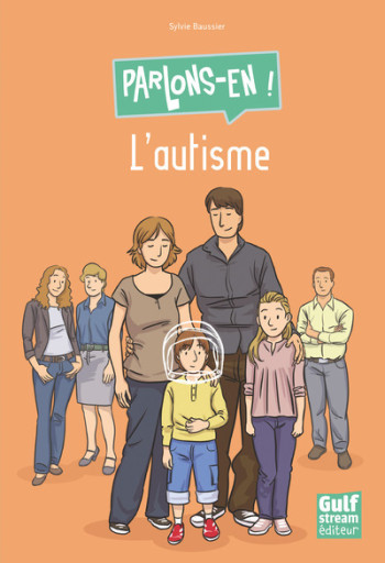 L'Autisme - Parlons-en ! - Sylvie Baussier - GULF STREAM