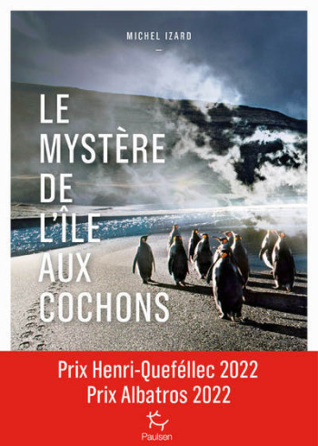 Le mystère de l'île aux cochons - Michel Izard - PAULSEN