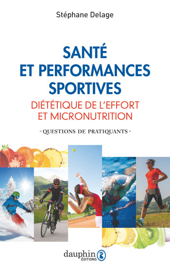 Santé et performances sportives - Stéphane Delage - DAUPHIN