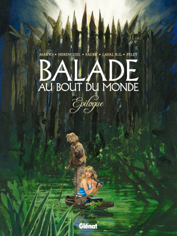 Balade au bout du monde - Epilogue -  Makyo - GLENAT