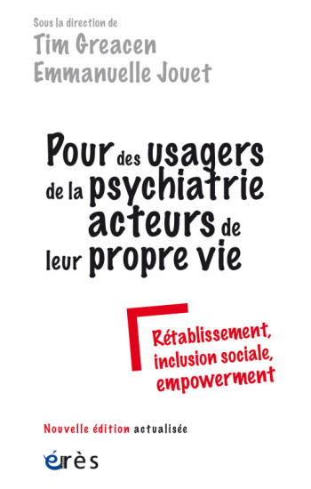 Pour des usagers de la psychiatrie acteurs de leur propre vie - Emmanuelle Jouet - ERES