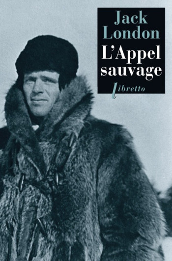 L'appel sauvage - Jack London - LIBRETTO