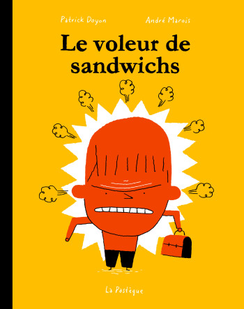 La classe de Madame Tzatziki - Le voleur de sandwichs - André Marois - PASTEQUE