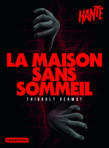 Hanté - La maison sans sommeil -  THIBAULT VERMOT - CASTERMAN