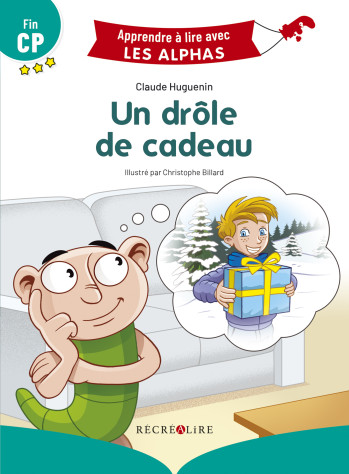 Un drôle de cadeau Fin CP - Claude Huguenin - RECREALIRE