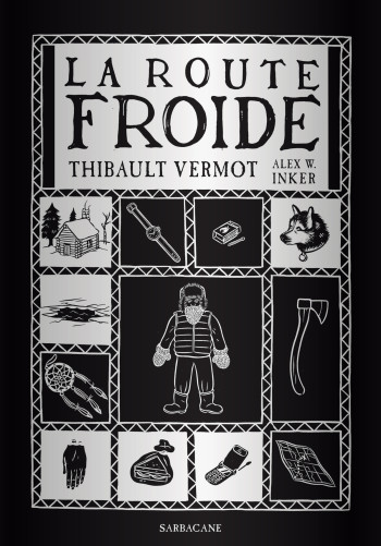 La Route Froide - Thibault Vermot - SARBACANE